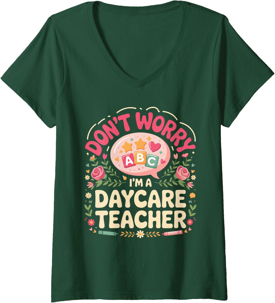 Women's Don't Worry I'm a Daycare Teacher V-Neck T-Shirt - Dark Green