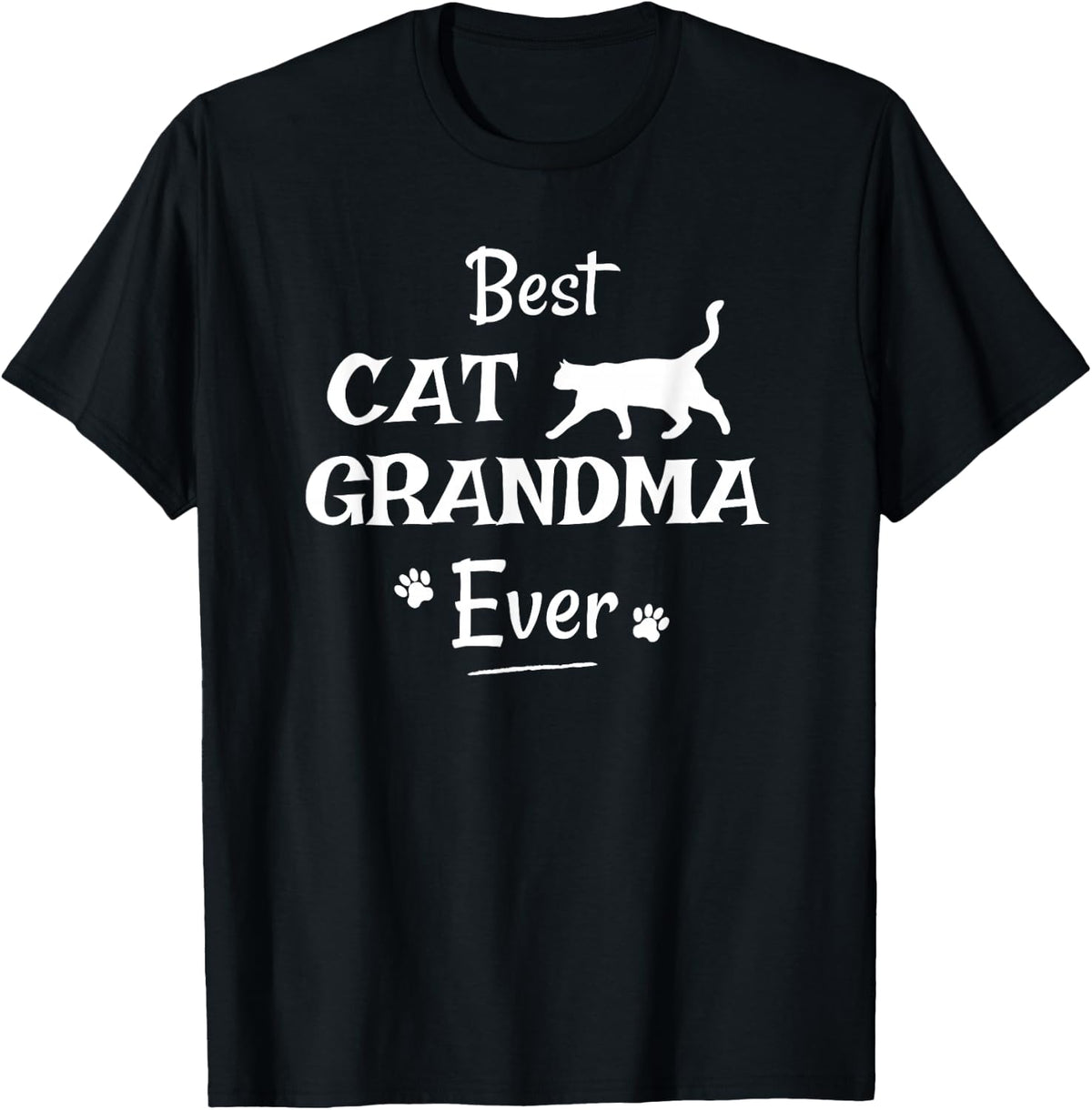 Best Cat Grandma Ever T Shirt Novelty Gift From Cat Shirt T-Shirt - Black