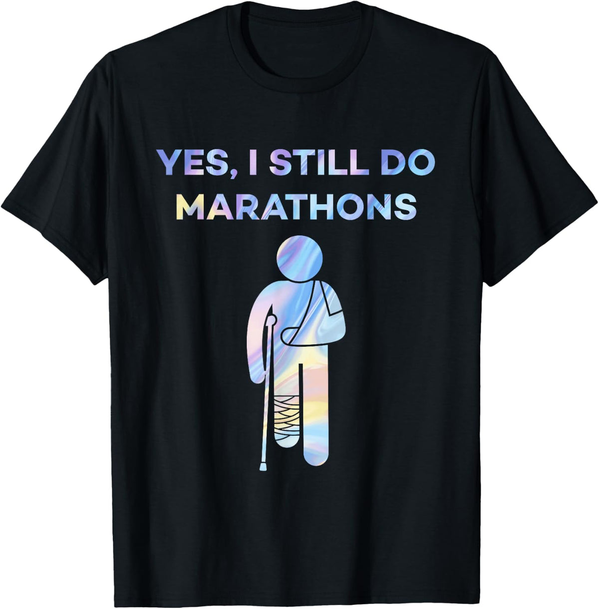 Yes I Still Do Marathons Funny Running Runner Marathon T-Shirt - Black