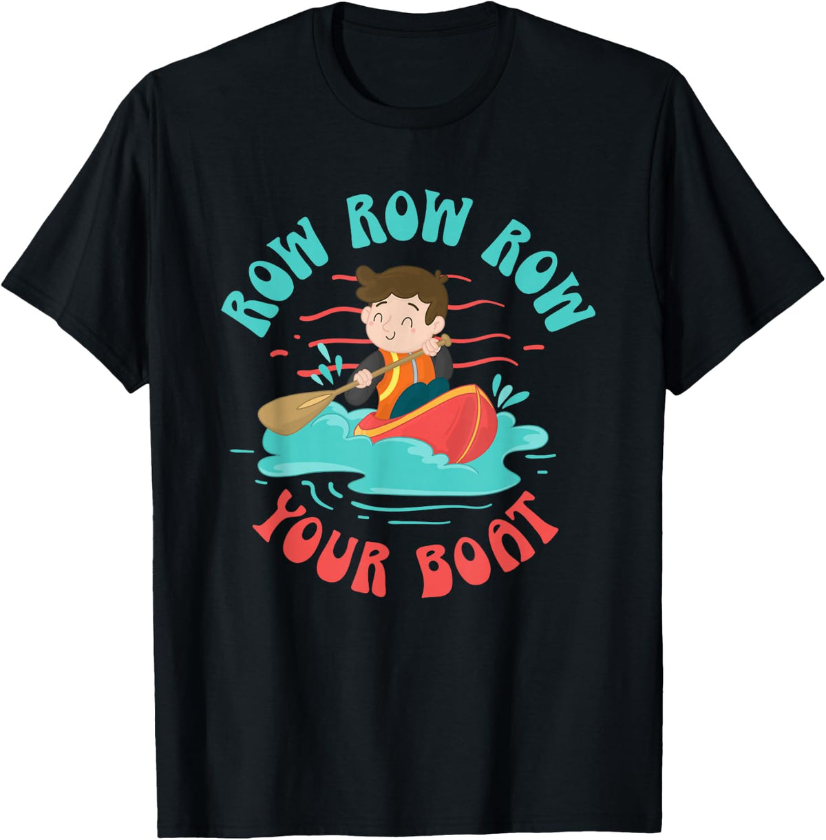 Nursery Rhymes for babys for Row, Row, Row Your Boat T-Shirt - Black