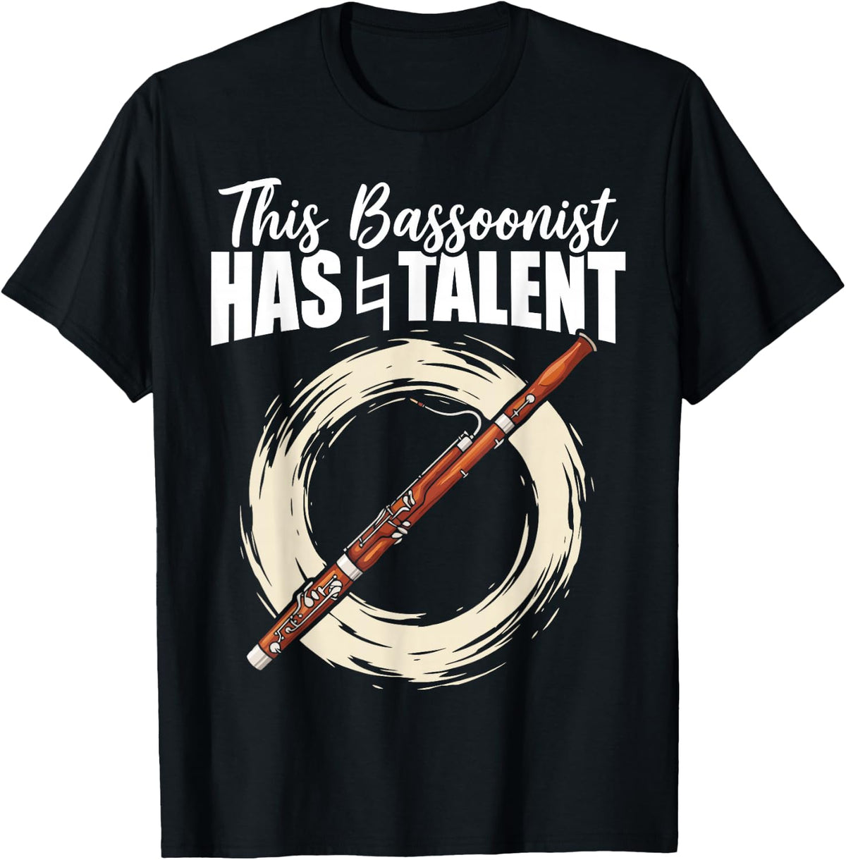 This Bassoonist Has Talent Proud Double Reed Musician T-Shirt - Black