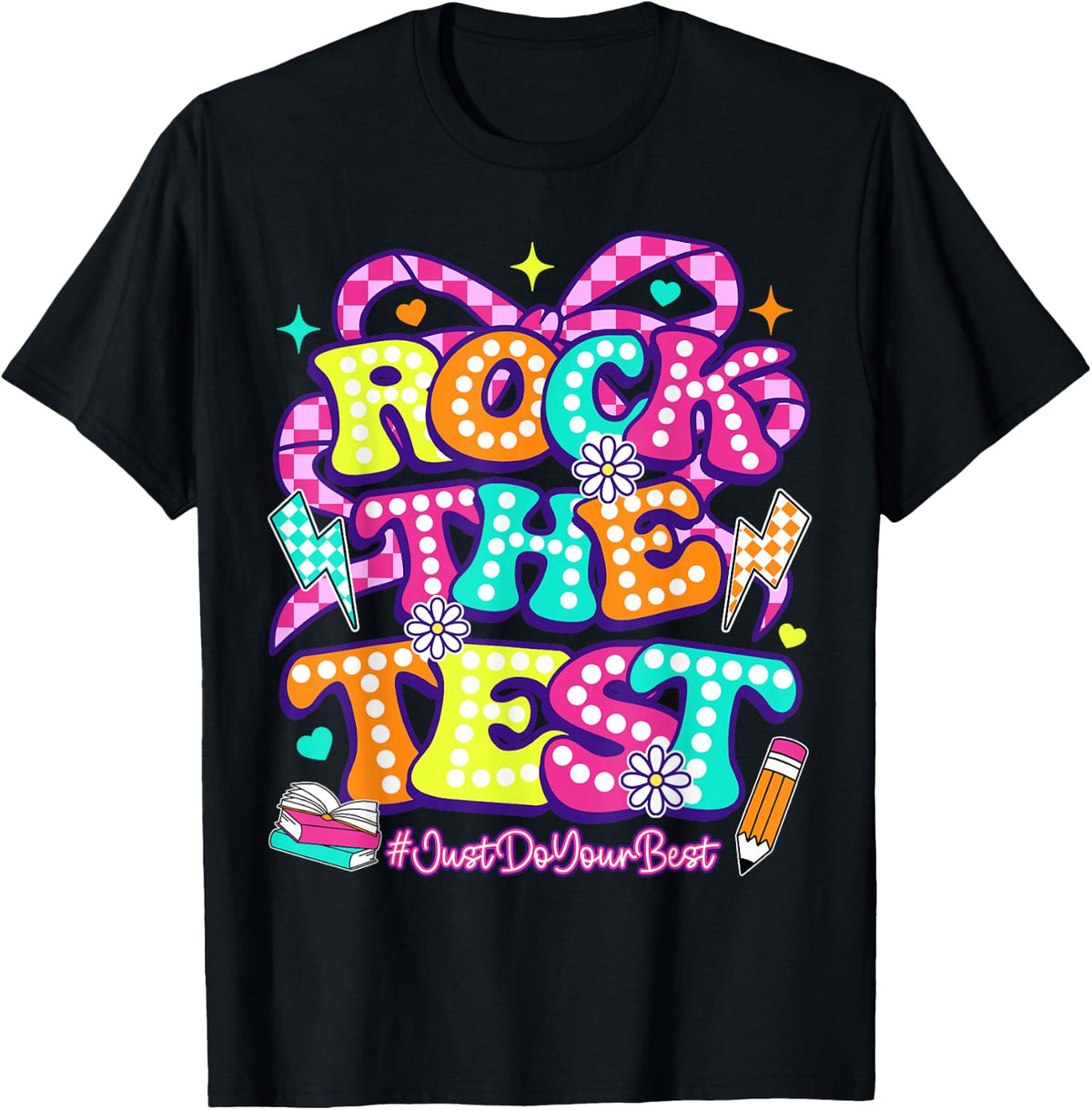 Rock The Test Do Your Best Testing Day for Teacher Student T-Shirt - Black