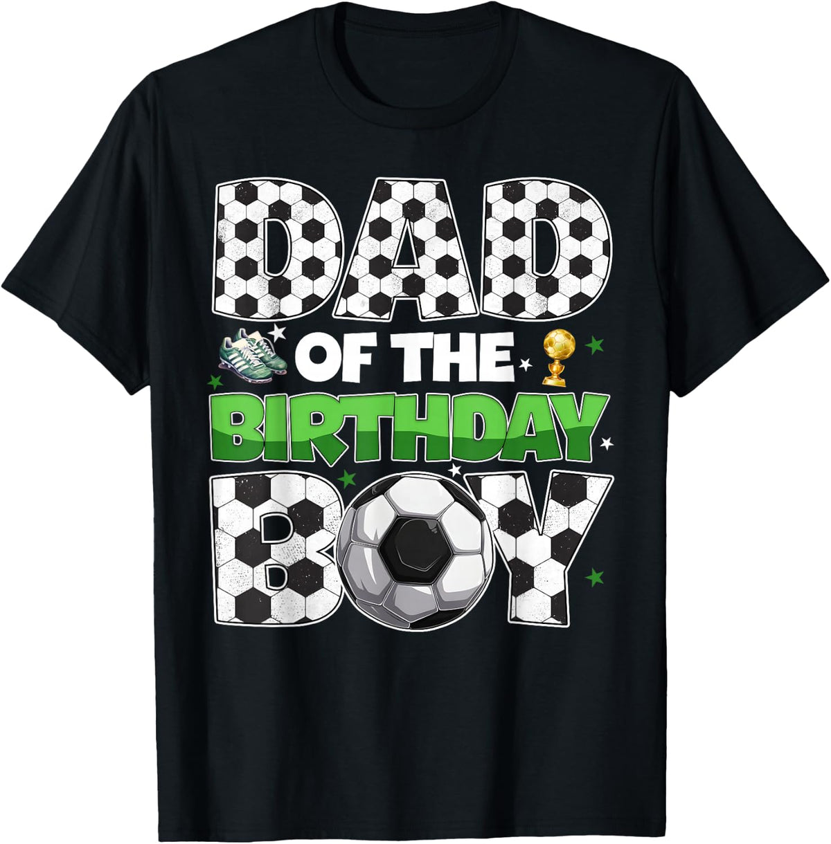 Dad of The Birthday Boy Soccer Party Tees Family Matching T Shirts - Black