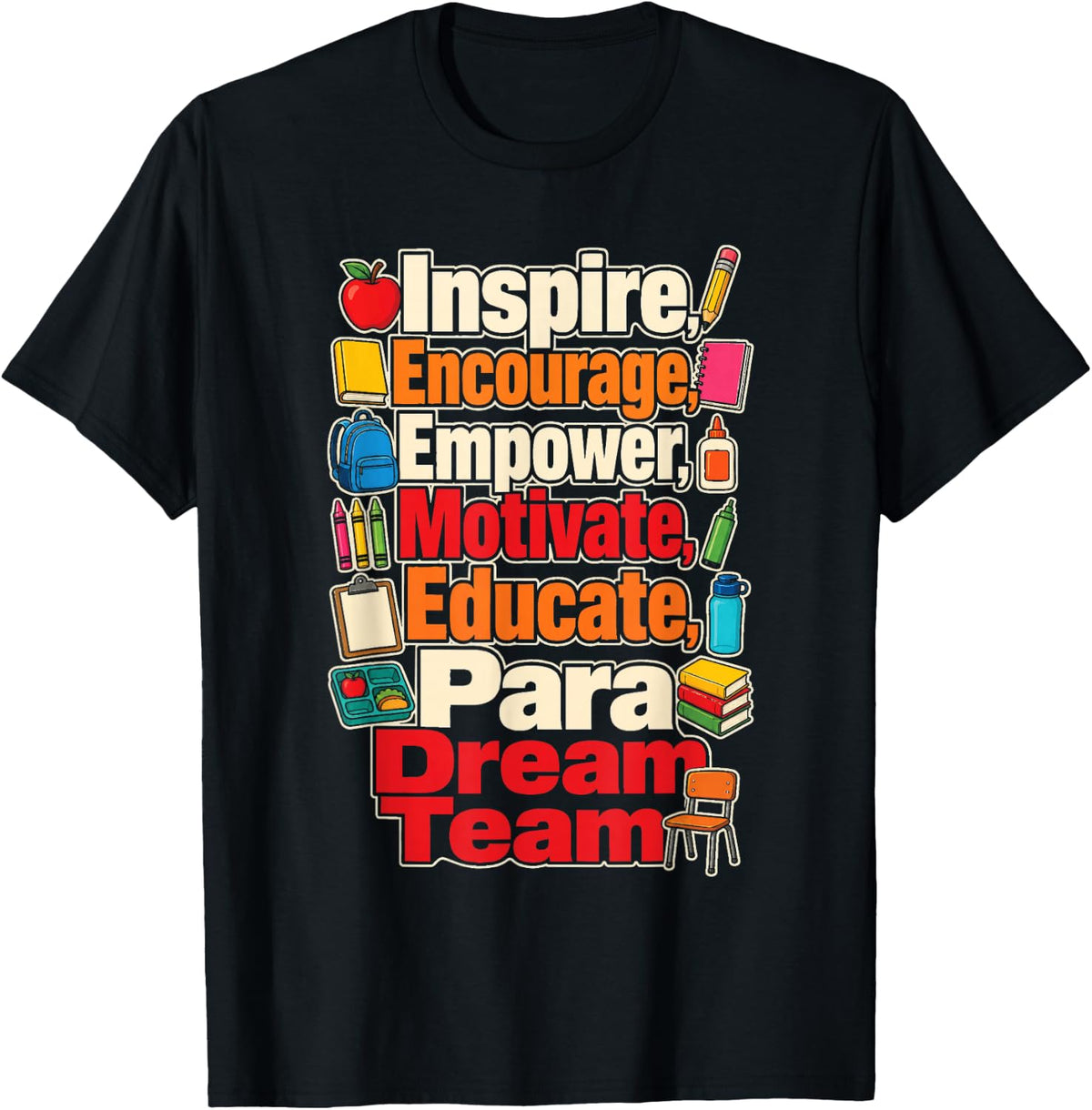 Paraprofessional para Dream Team Inspire Encourage T-Shirt - Black