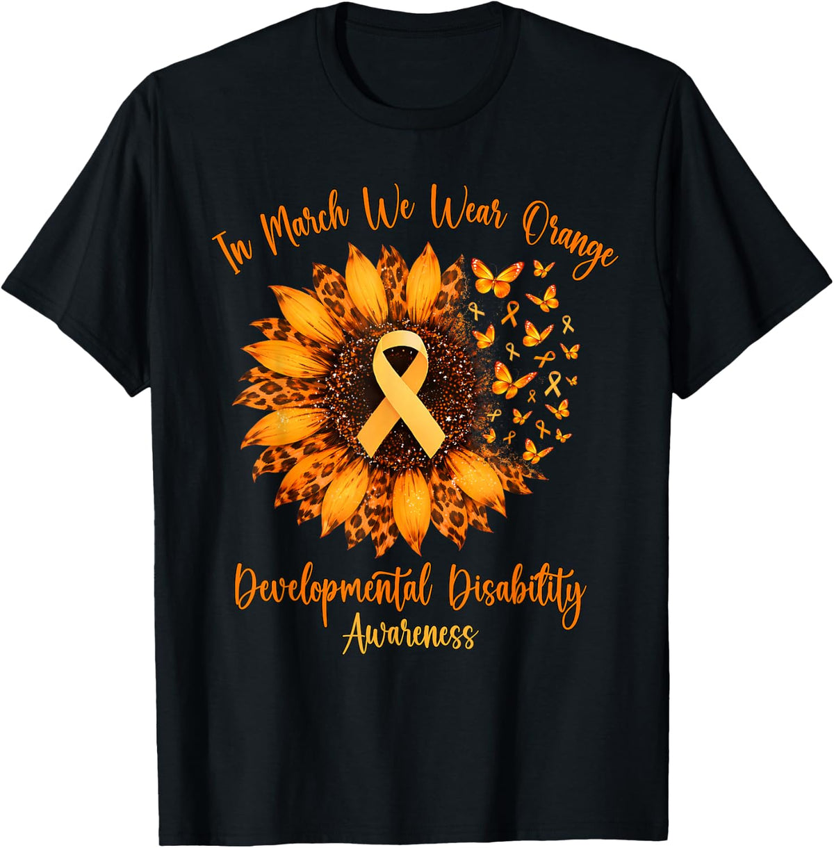 in March We Wear Orange Developmental Disability Awareness T-Shirt - Black
