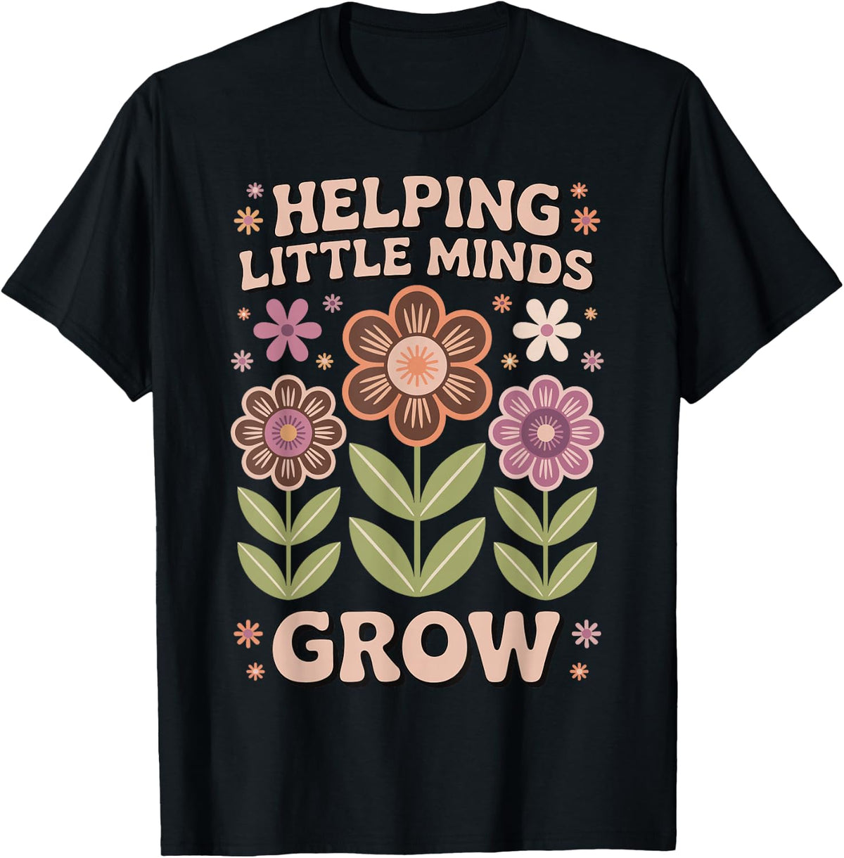 Helping Little Minds Grow T-Shirt Tee for Preschool Daycare Teachers - Black