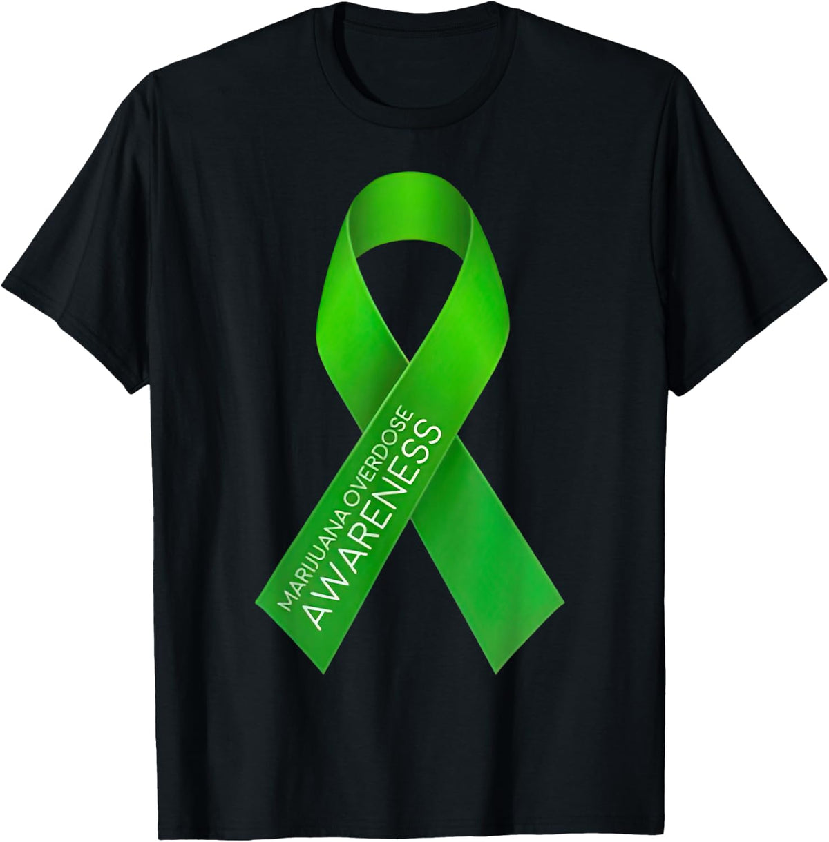 Marijuana Overdose Awareness Ribbon T-Shirt - Black