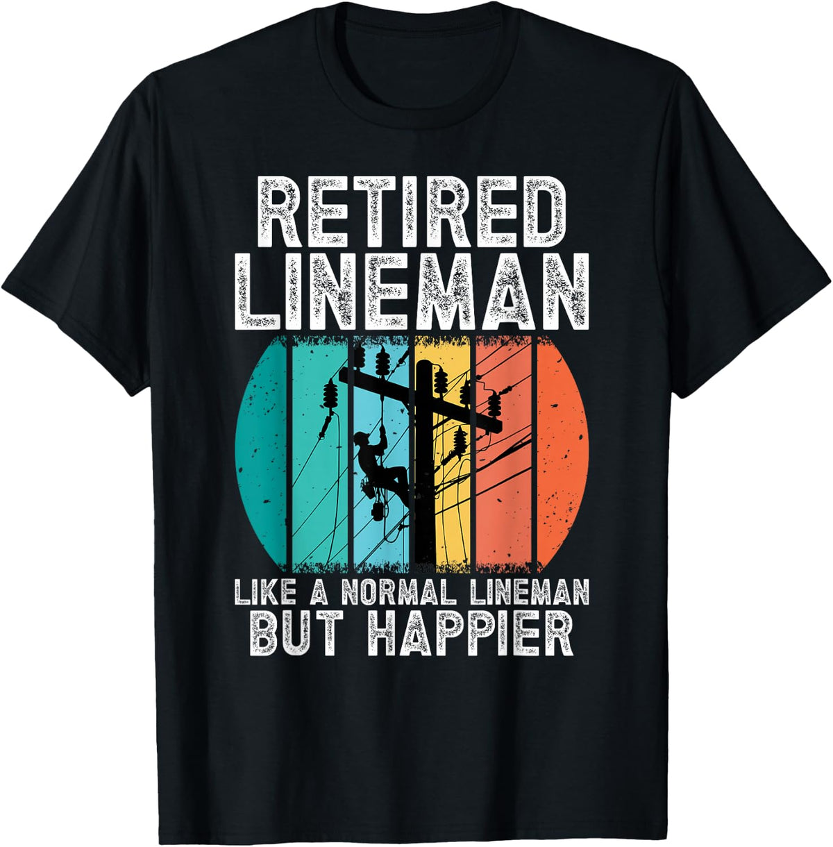 Retired Lineman Definition Retirement Lineman Retirement T-Shirt - Black