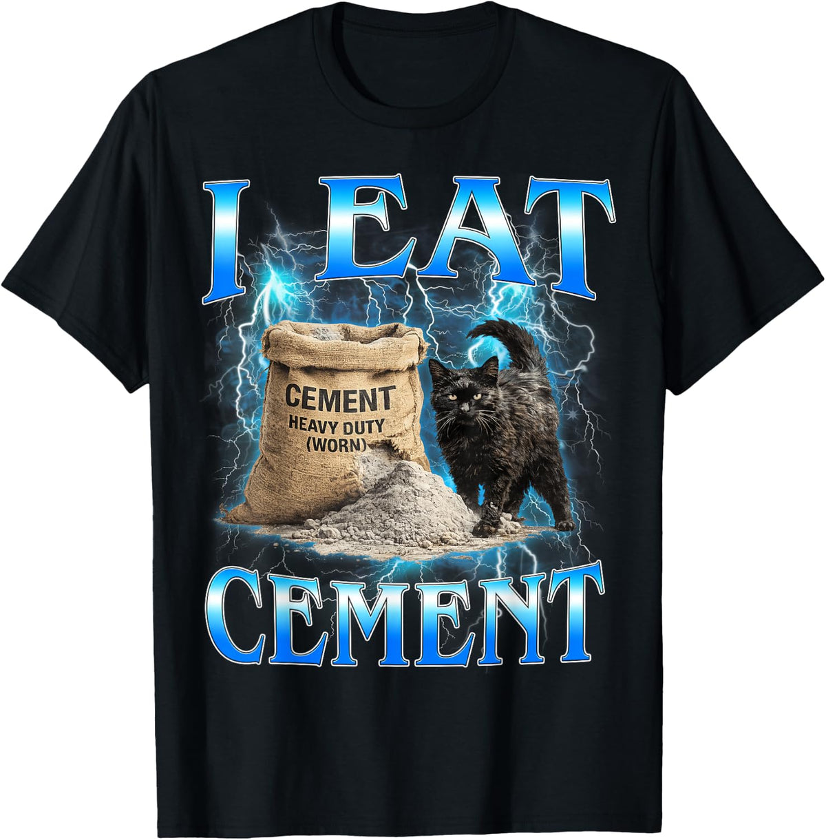 I Eat Cement Black Cat Meme Funny Men Women Kids T-Shirt - Black