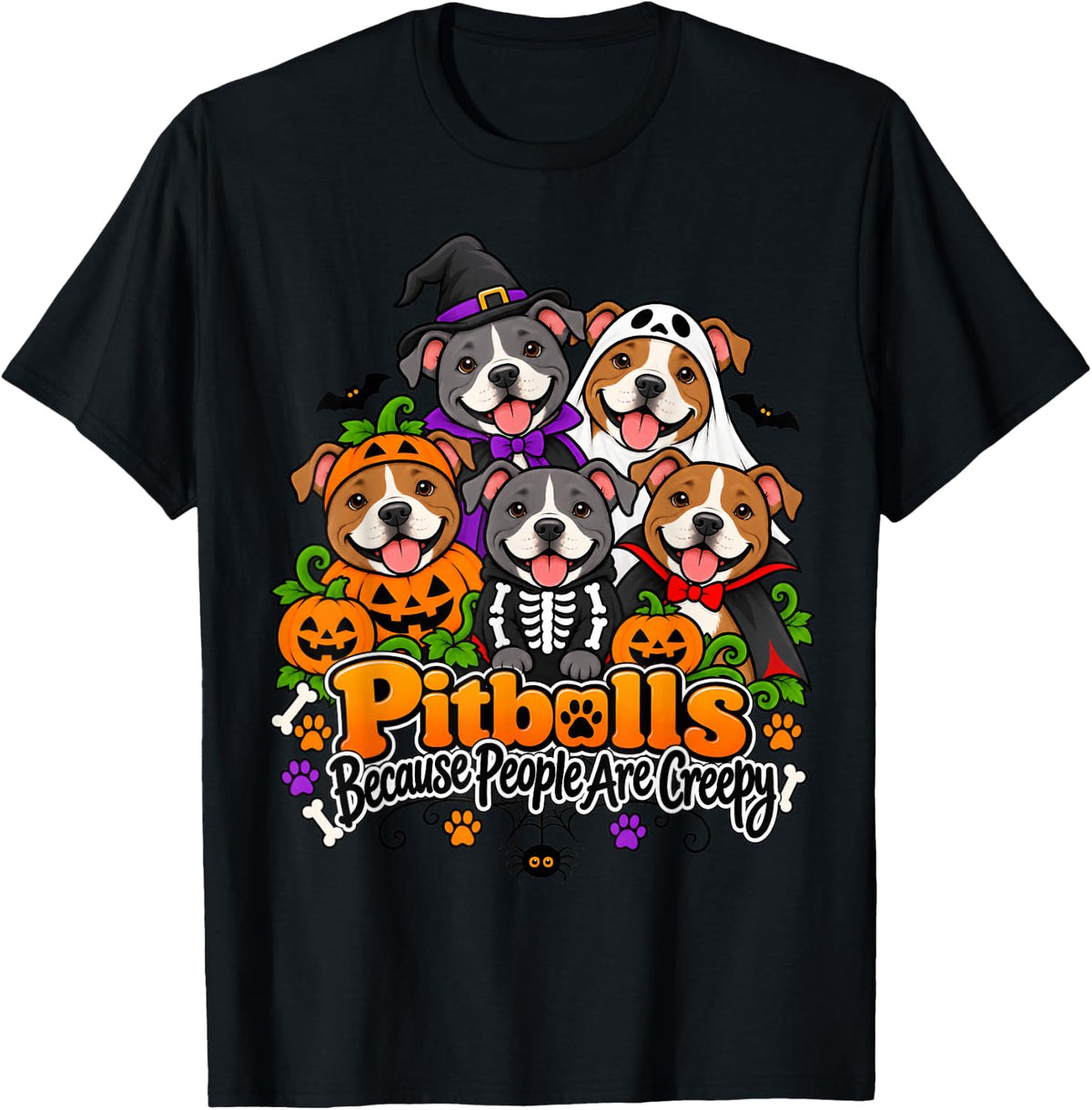 Pitbull Because People are Creepy Dog Halloween T-Shirt - Black
