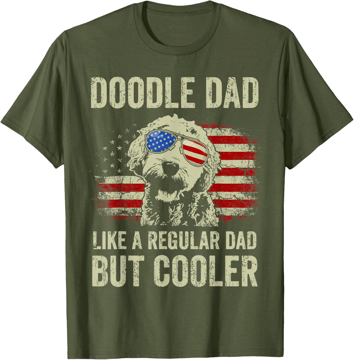 Doodle Dad Goldendoodle Regular Dad But Cooler American Flag T-Shirt for Men - Olive Green