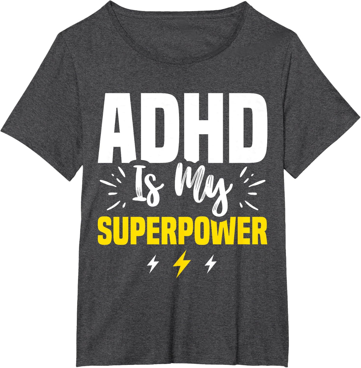 ADHD Is My Super Power ADHD Awareness Month T-Shirt - Dark Heather Grey