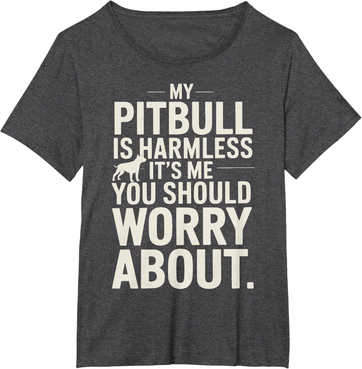 My Pitbull Is Harmless T-Shirt - Dark Heather Grey