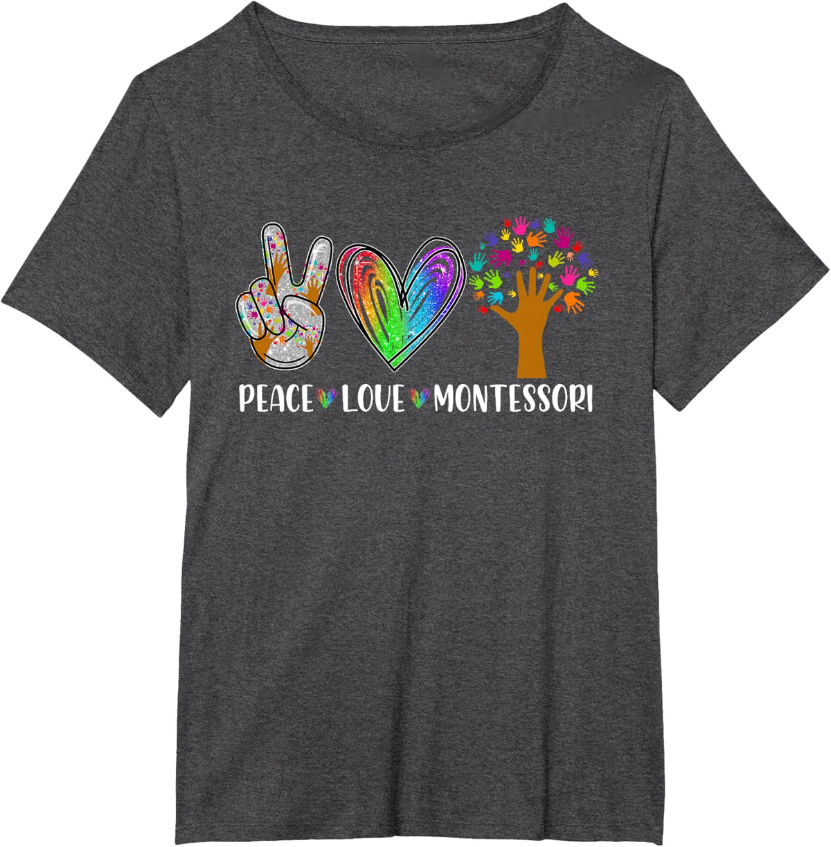 Peace Love Montessori Daycare Teacher Appreciation T-Shirt Tee for Teachers - Dark Heather Grey