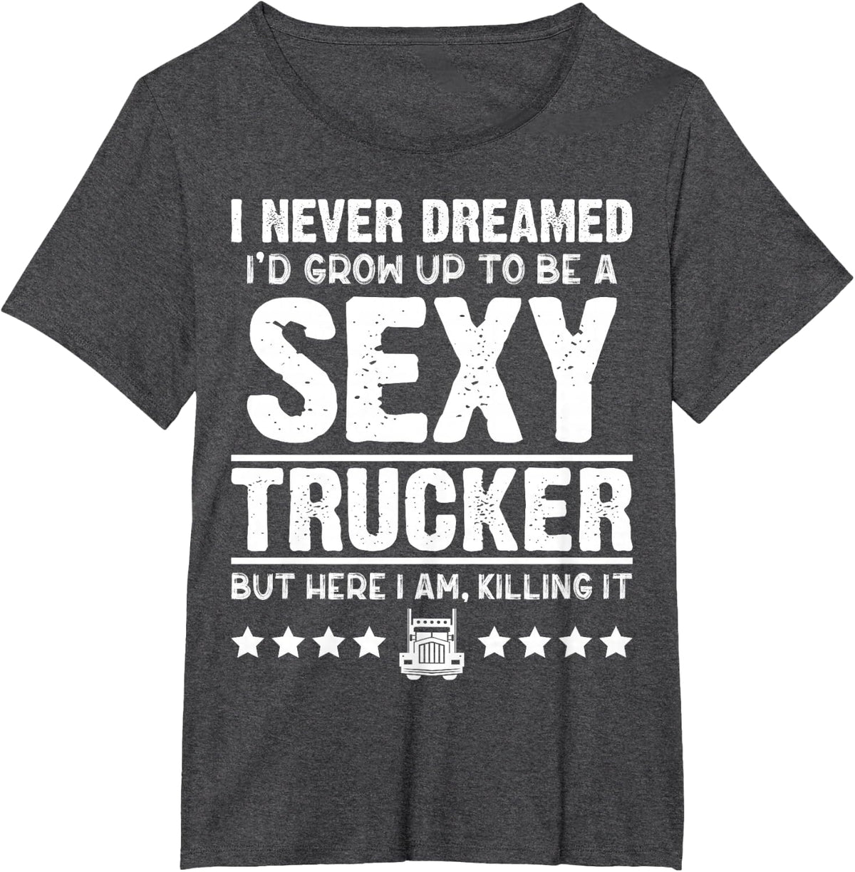 Funny Trucker Shirts Cool Gifts For Truck Drivers T-Shirt - Dark Heather Grey