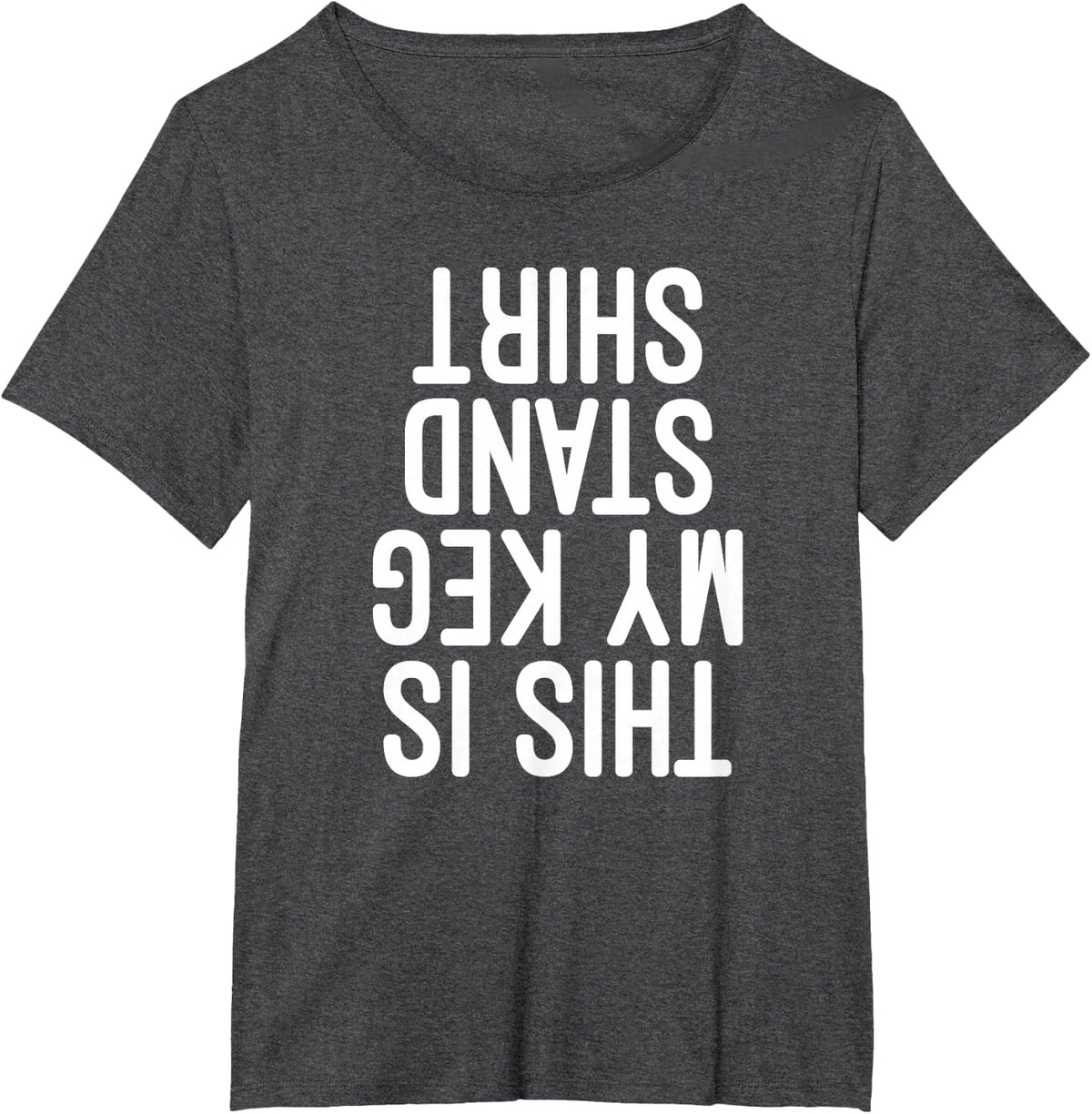 This Is My Keg Stand Shirt Funny Memorial Day T shirt T-Shirt - Dark Heather Grey