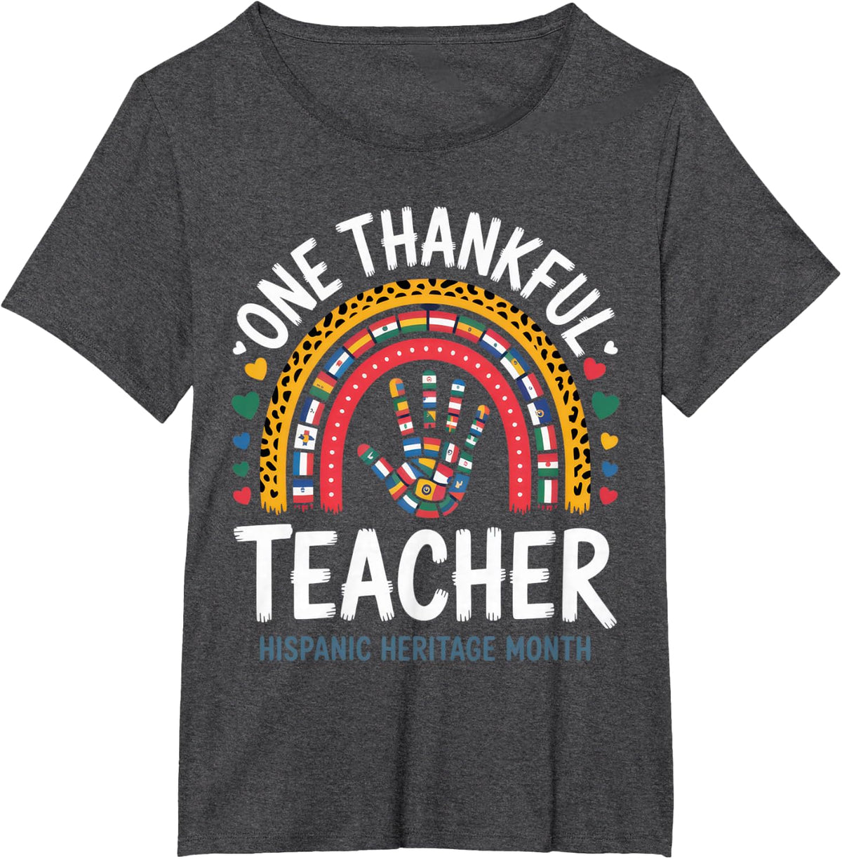 One Thankful Teacher Hispanic Heritage Month Educators T-Shirt - Dark Heather Grey