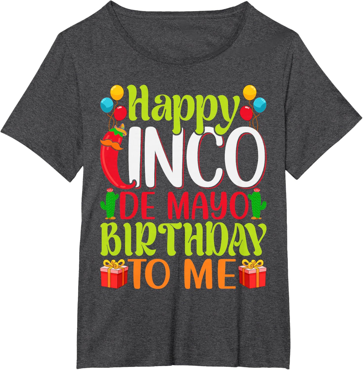 Happy Cinco De Mayo Birthday To Me Sombrero Maraca B-Day T-Shirt - Dark Heather Grey
