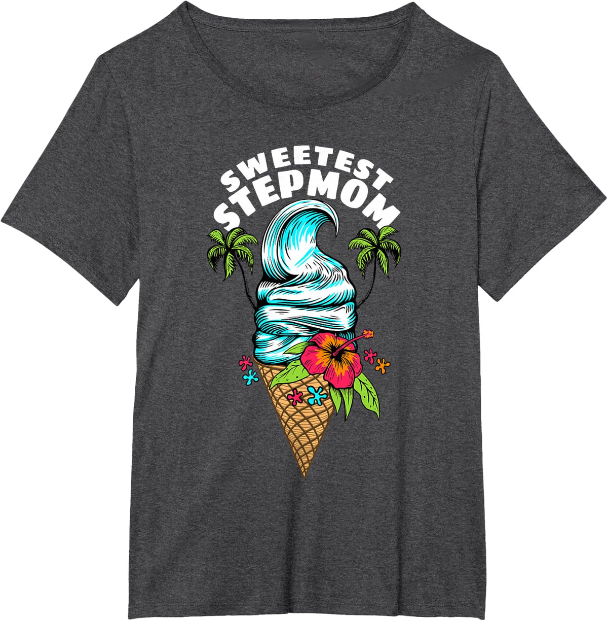 Cute Sweetest Stepmom Funny Stepmother Saying T-Shirt - Dark Heather Grey
