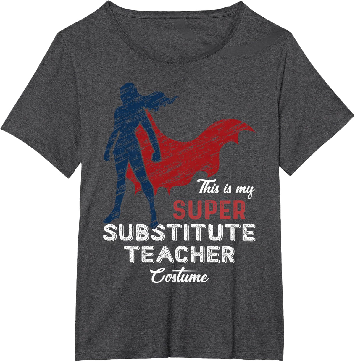 This is My Super Substitute Teacher Costume Halloween T-Shirt - Dark Heather Grey