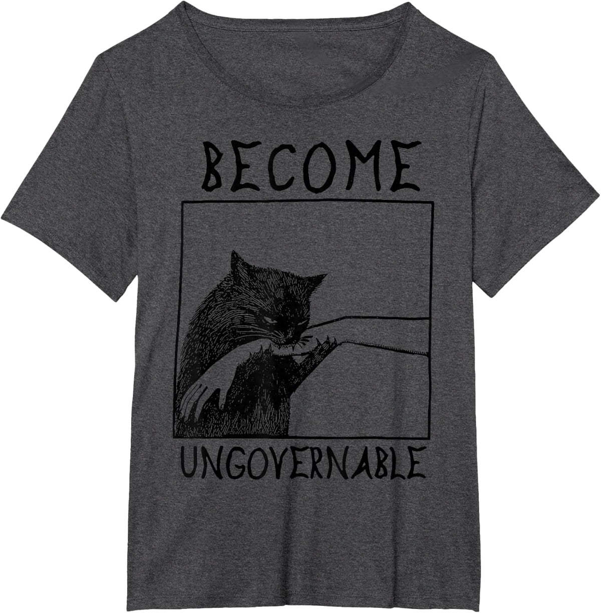 Become Ungovernable - Funny Meme Black Cat Biting Hand T-Shirt - Dark Heather Grey