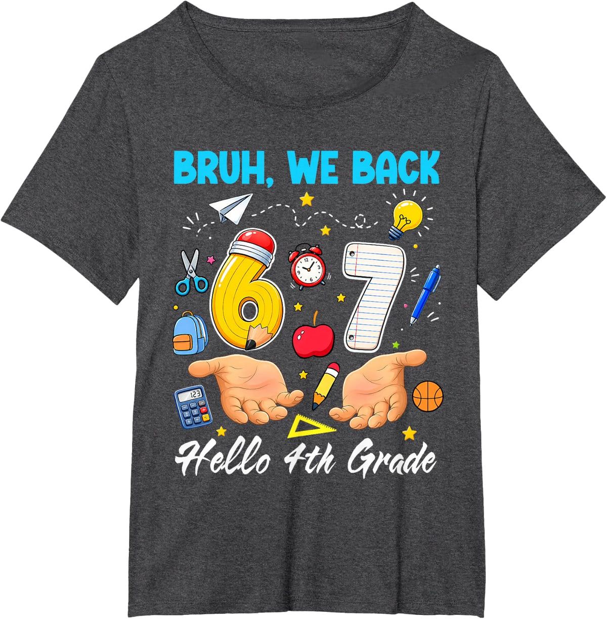 Bruh We Back 67 6 7 Meme Hello 4th Grade Back to School Kids T-Shirt - Dark Heather Grey