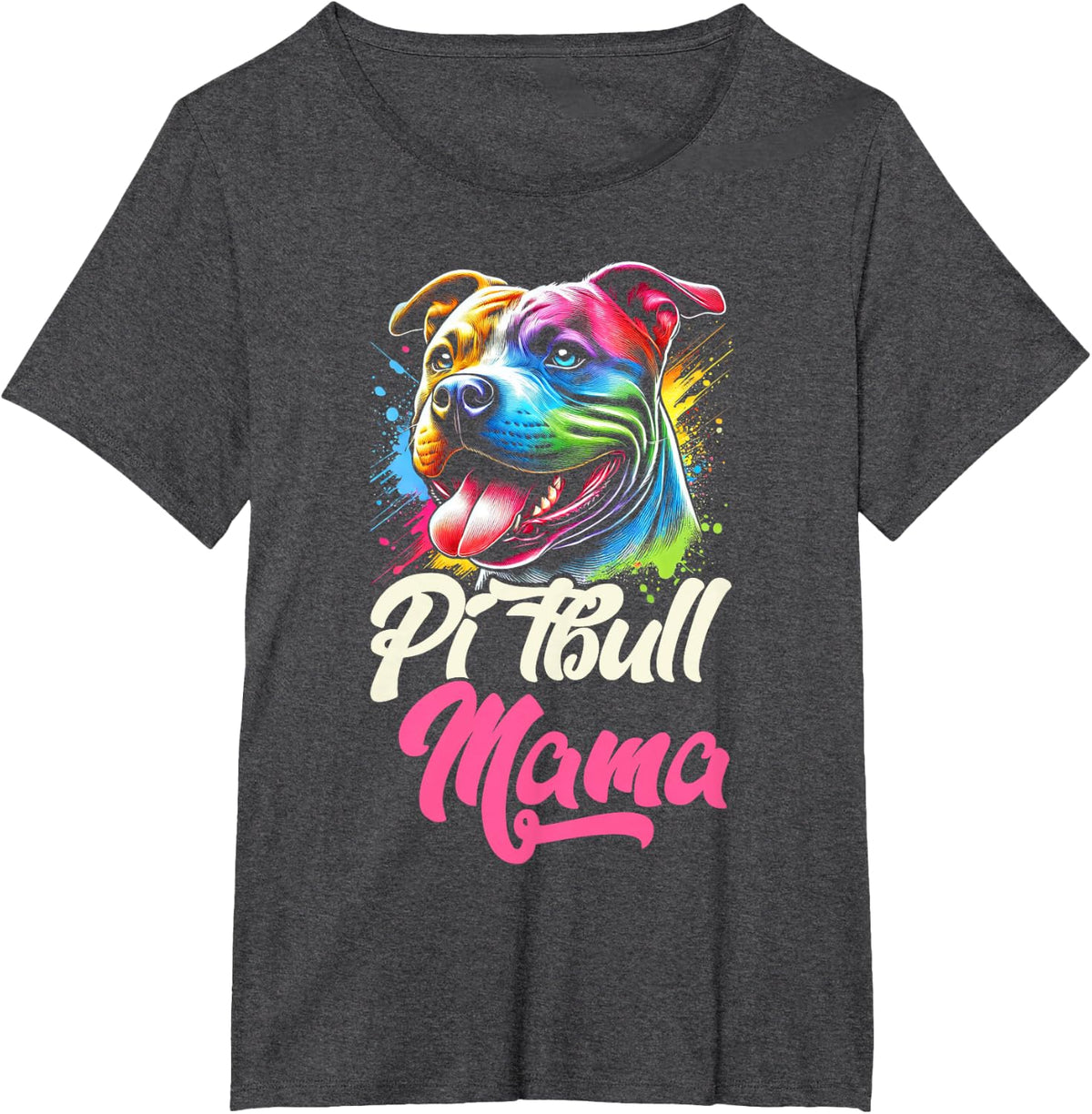 Pitbull Mama Colorful Pittie Mom Mother's Day Dog Lover T-Shirt - Dark Heather Grey