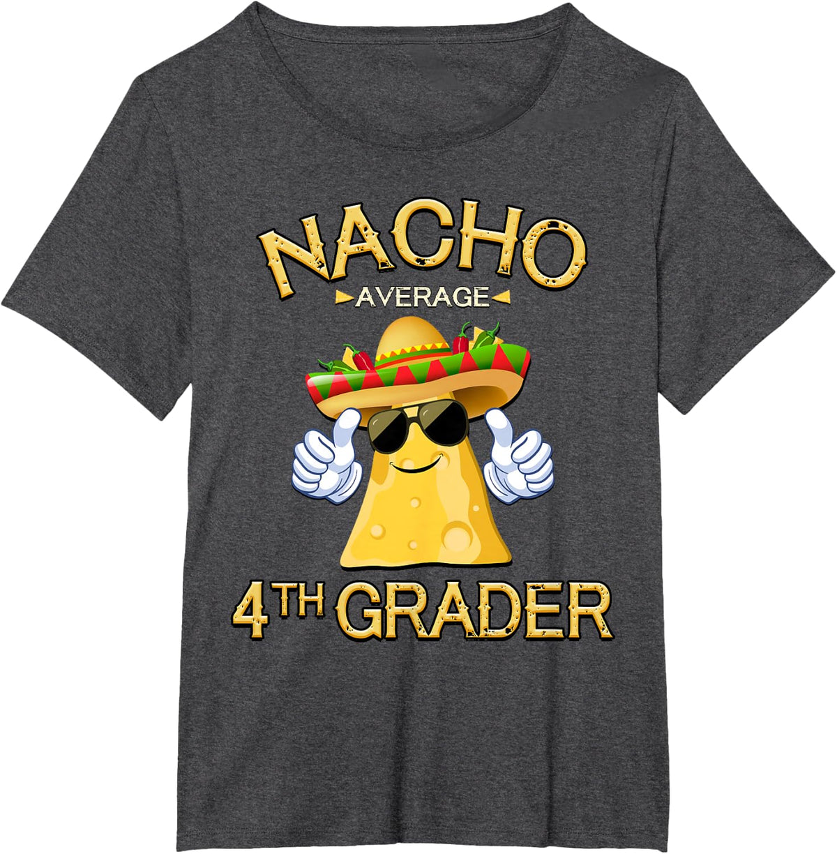 Nacho Average 4th Grader Cinco De Mayo Mexican Fiesta T-Shirt - Dark Heather Grey
