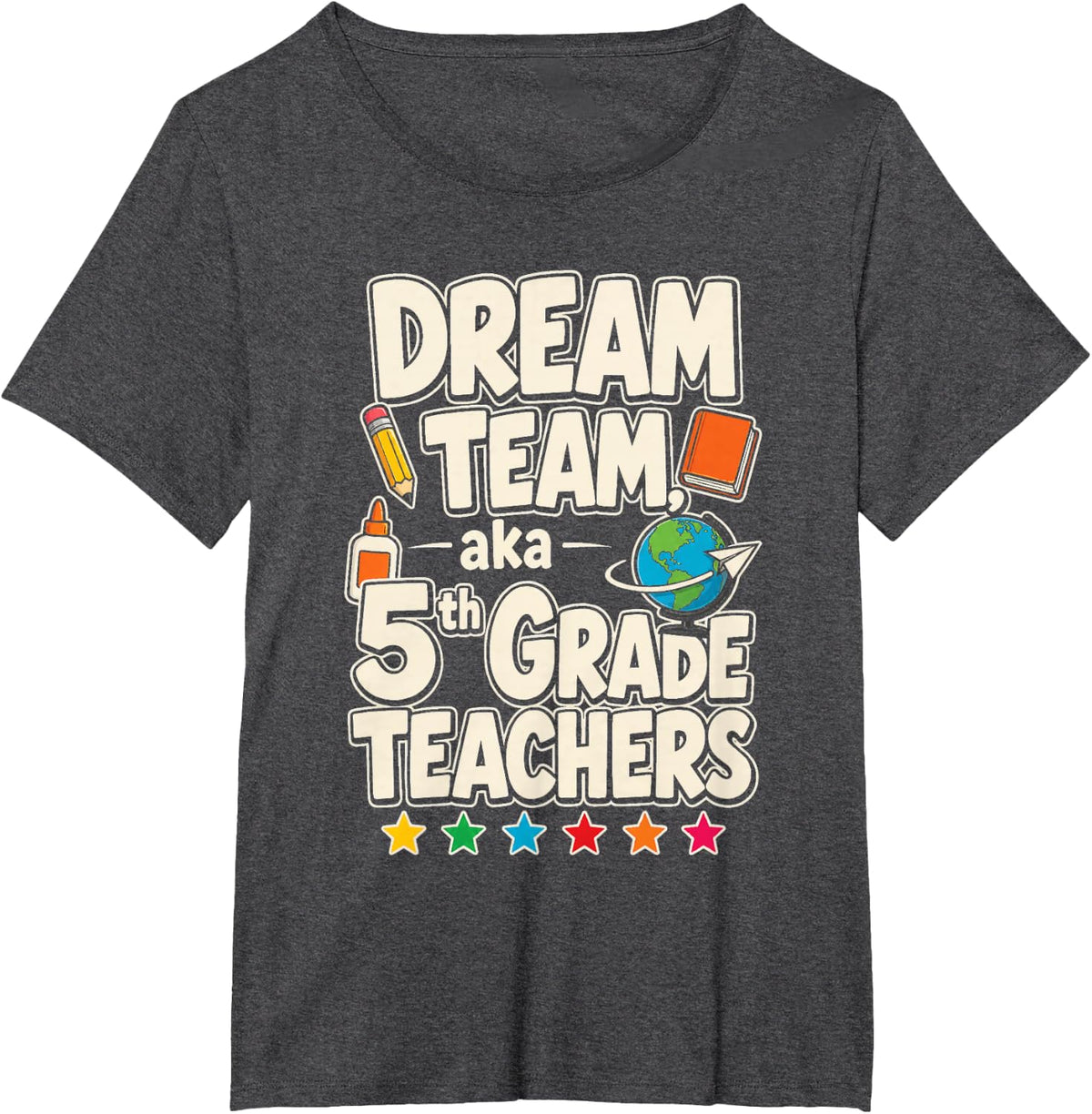 5th Grade Teacher Dream Team Elementary School Squad T-Shirt - Dark Heather Grey