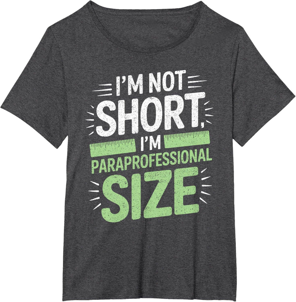 Teacher I'm Not Short I'm Paraprofessional Size T-Shirt - Dark Heather Grey