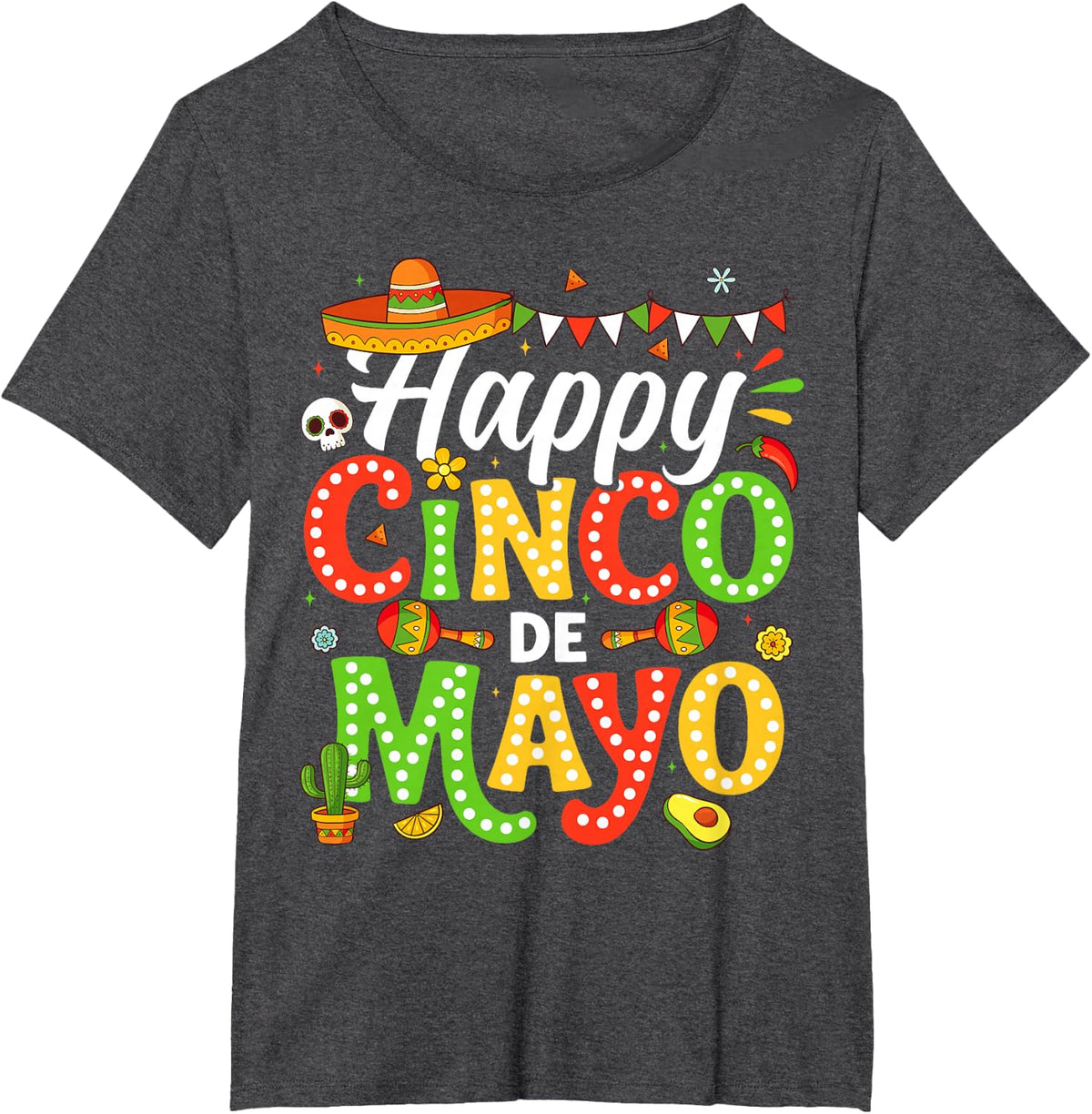 Happy Cinco de Mayo Mexican Party Shirt Tee for Men Women Kids 5 De Mayo T-Shirts - Dark Heather Grey
