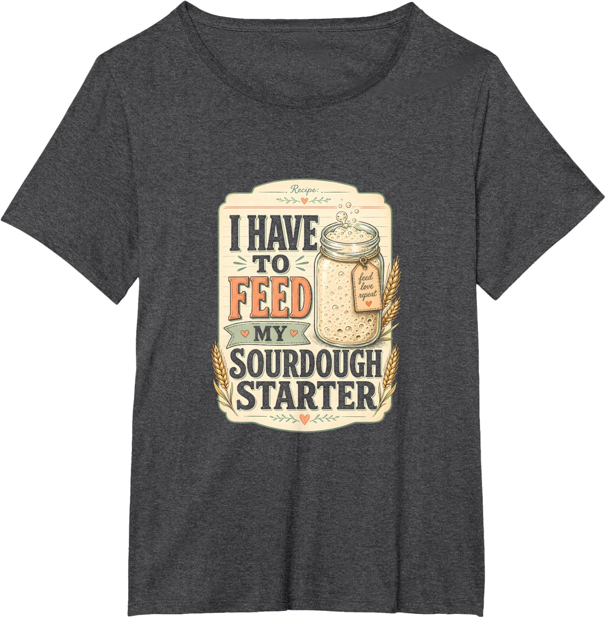 Starter Parent Sourdough Feed My Starter T-Shirt - Dark Heather Grey
