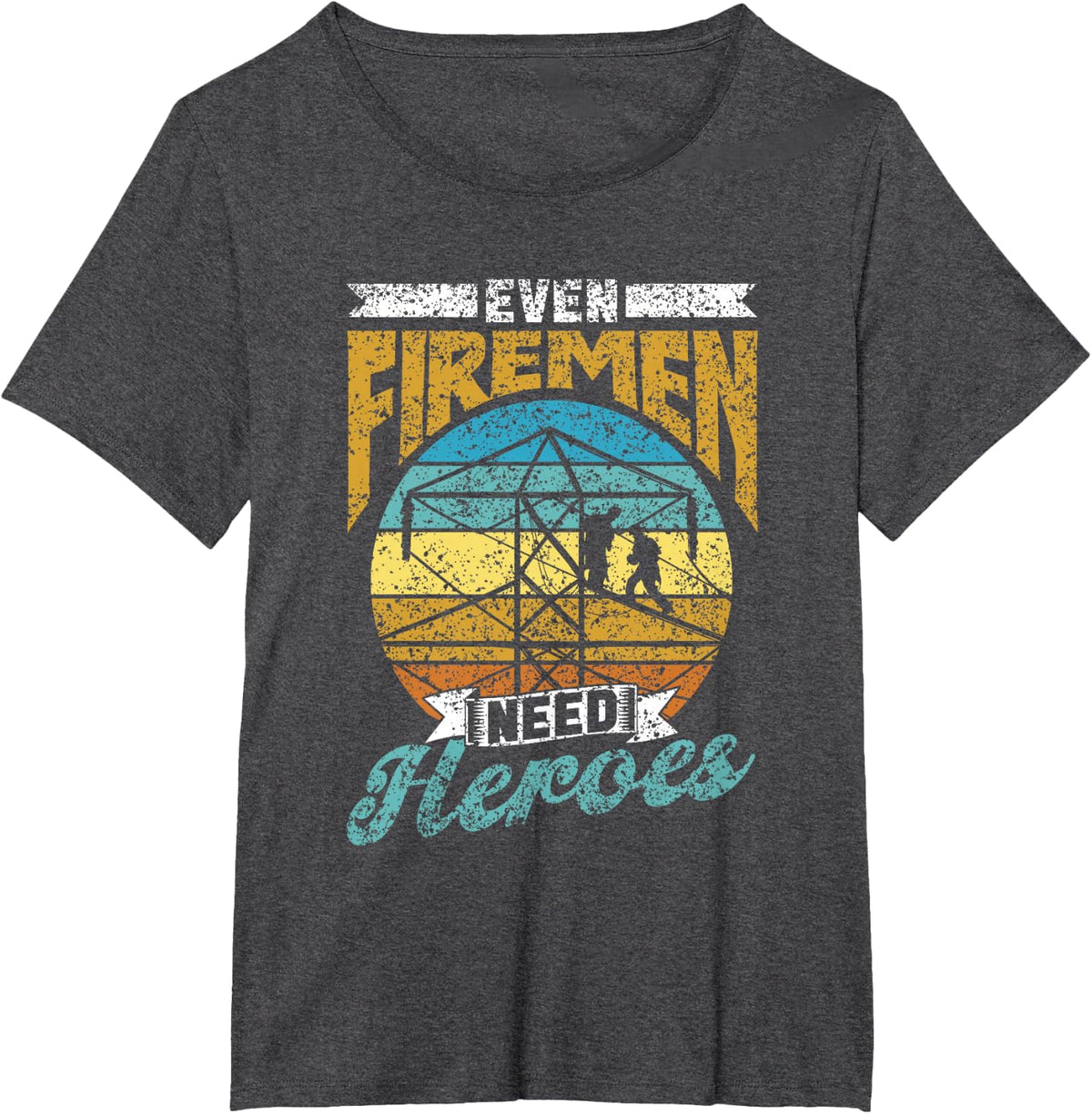 Even Firemen Need Heroes Linework Lineman Lineworker T-Shirt - Dark Heather Grey