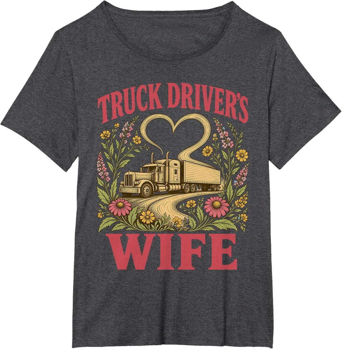 Truck Drivers Wife Trucker Wife Wildflower T-Shirt - Dark Heather Grey