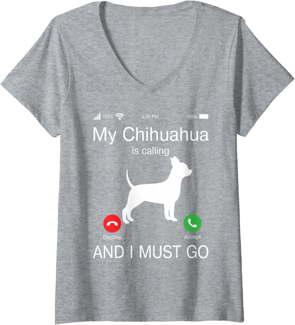 Women's My Chihuahua is Calling and I Must go V-Neck T-Shirt - Heather Grey