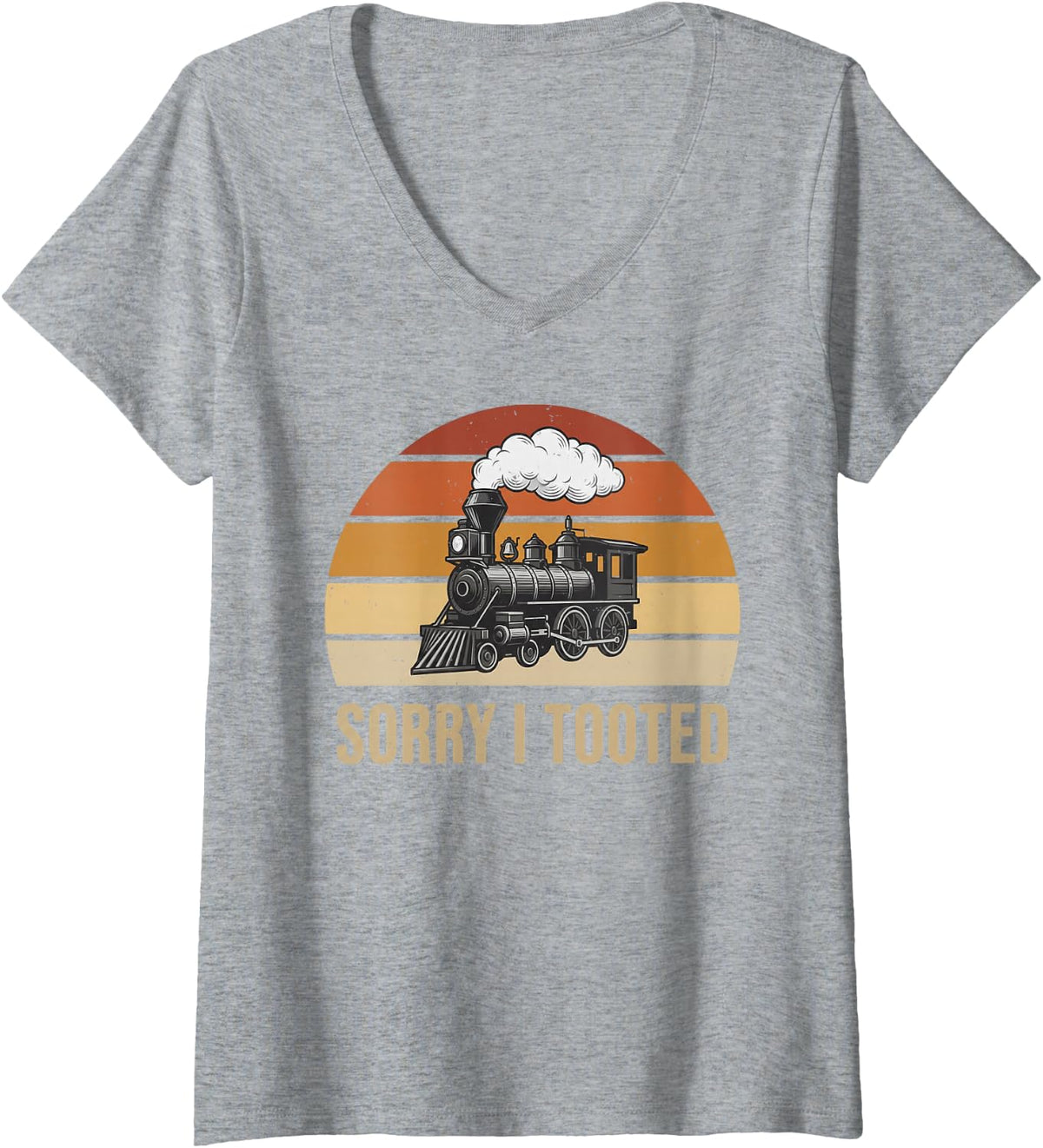 Women's Sorry I Tooted Train Funny Locomotive Railroad Toy Boy Kids V-Neck T-Shirt - Heather Grey