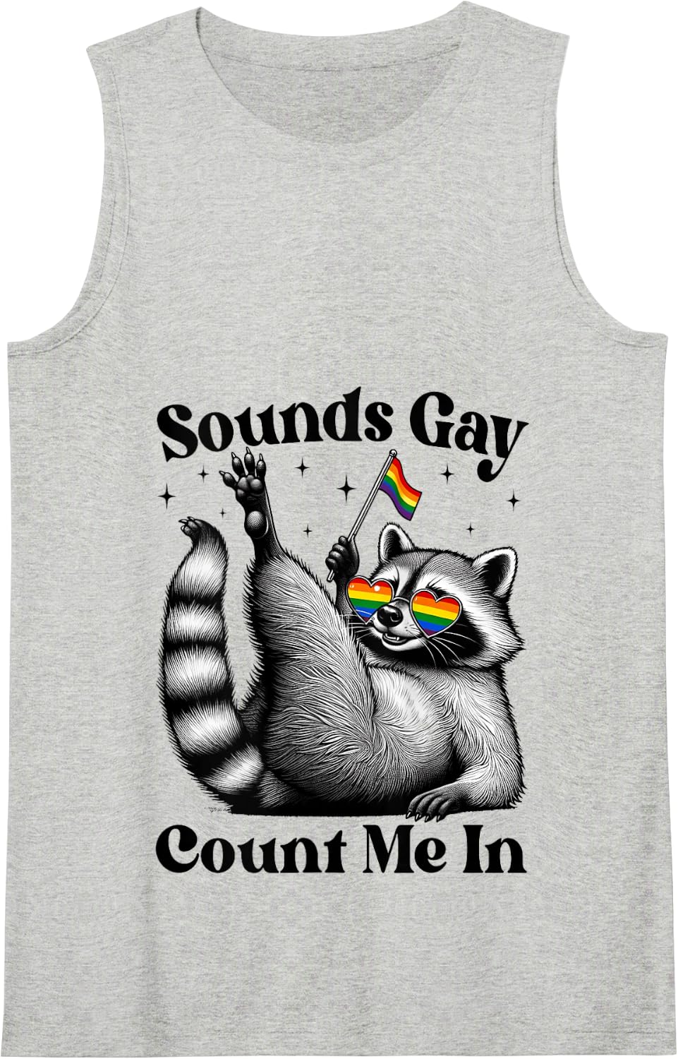 Sounds Gay Count Me In Funny Raccoon Meme LGBTQ Pride Month Tank Top - Heather Grey