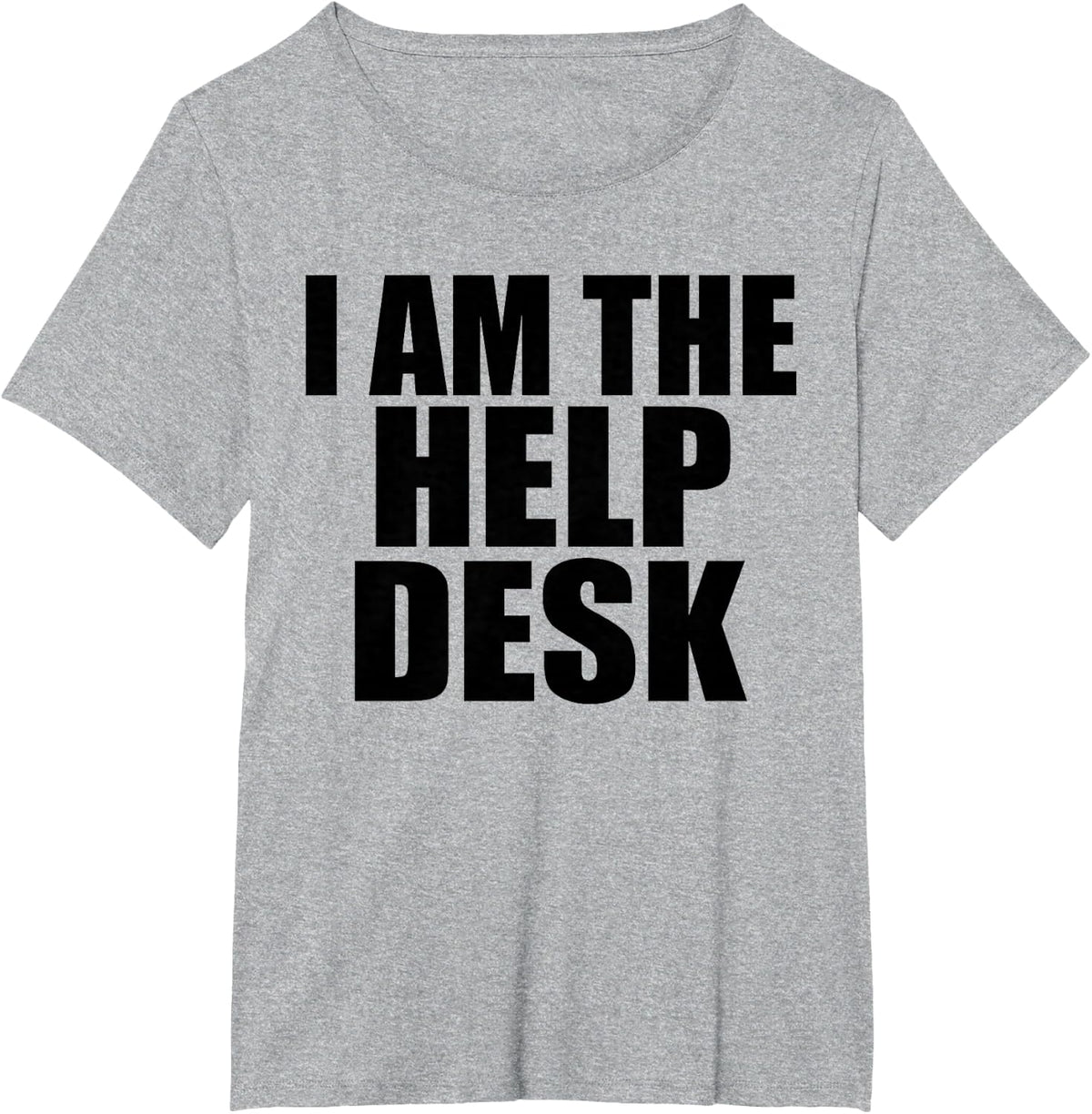 Funny IT Support Technician Humor I Am The Help Desk T-Shirt - Heather Grey