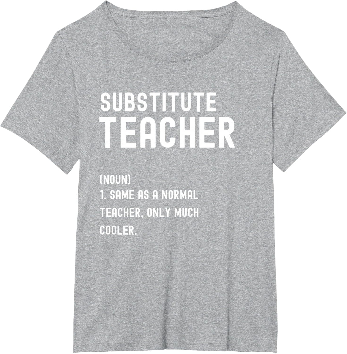 Substitute Teacher Definition Shirt First Day of School T-Shirt - Heather Grey