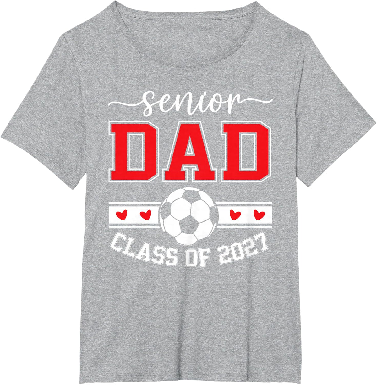 Soccer Senior dad Class of 2027 T-Shirt - Heather Grey
