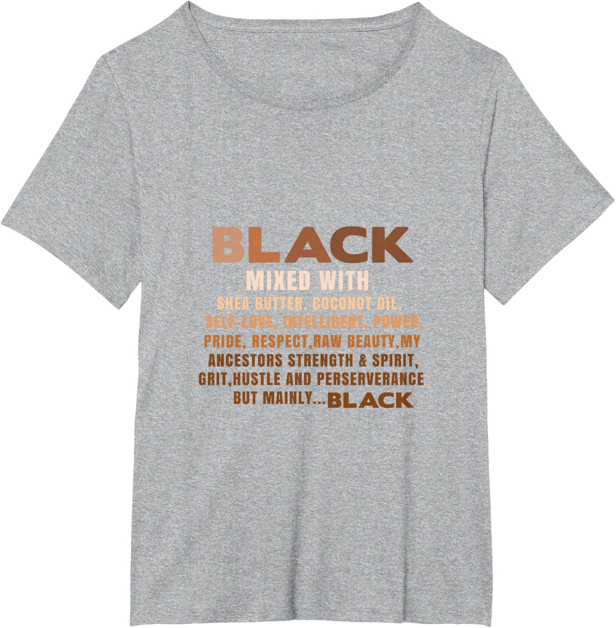 Black Mixed With Shea Butter Black History Month BLM Melanin T-Shirt - Heather Grey