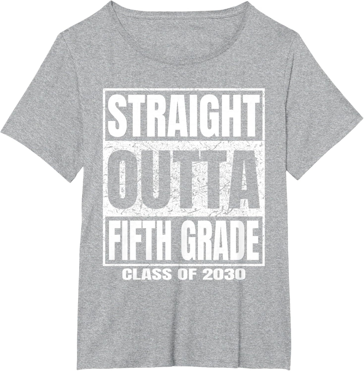 Straight Outta Fifth Grade Graduation Class 2030 5th Grade T-Shirt - Heather Grey
