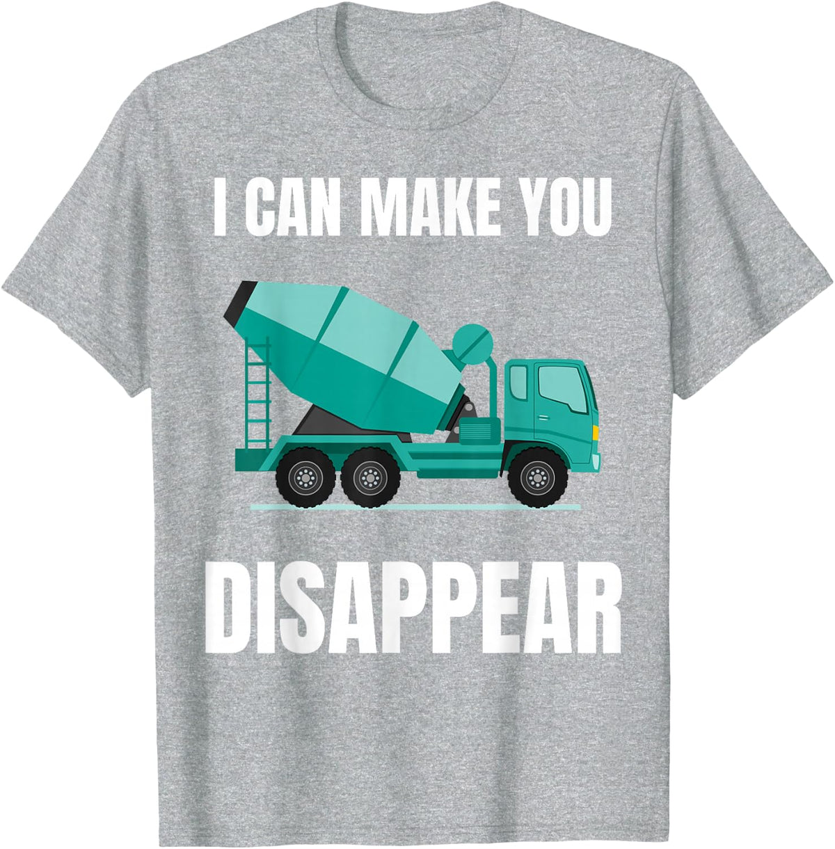 Funny Concrete Mixer - Cement Mixer Truck Driver Gift TShirt T-Shirt - Heather Grey