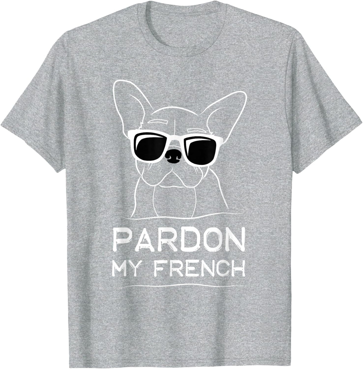 Pardon My French Frenchie Bulldog T-Shirt - Heather Grey