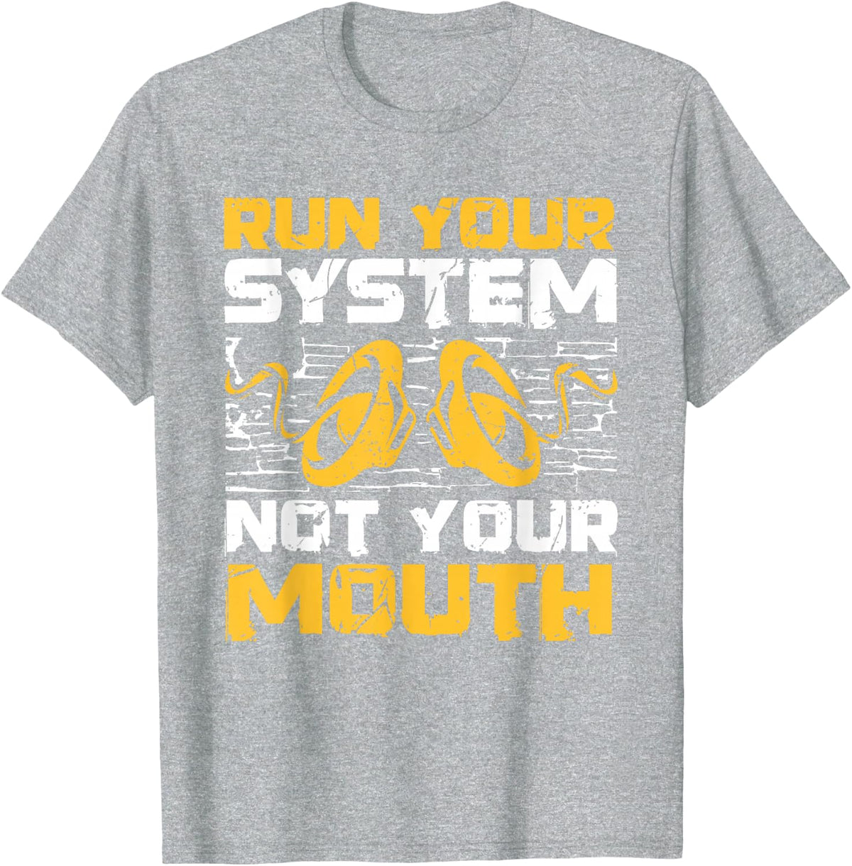 Run Your System Not Your Mouth Car Audio Technician T-Shirt - Heather Grey