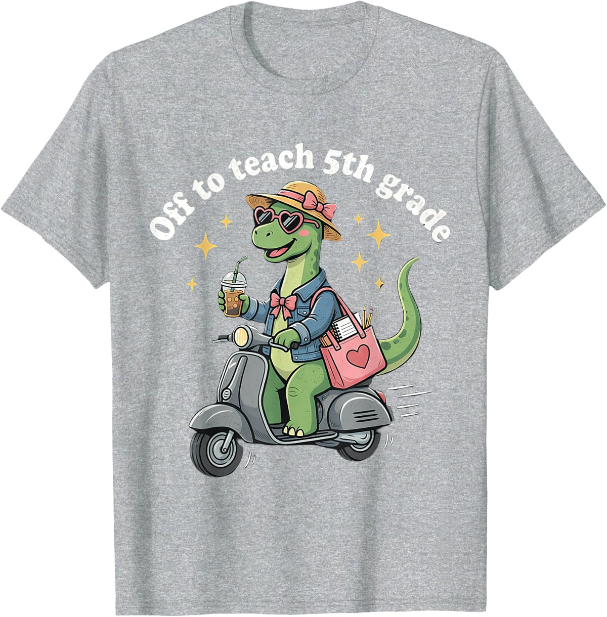 Off to Teach 5th Grade Back to School Funny Teacher T-Shirt - Heather Grey
