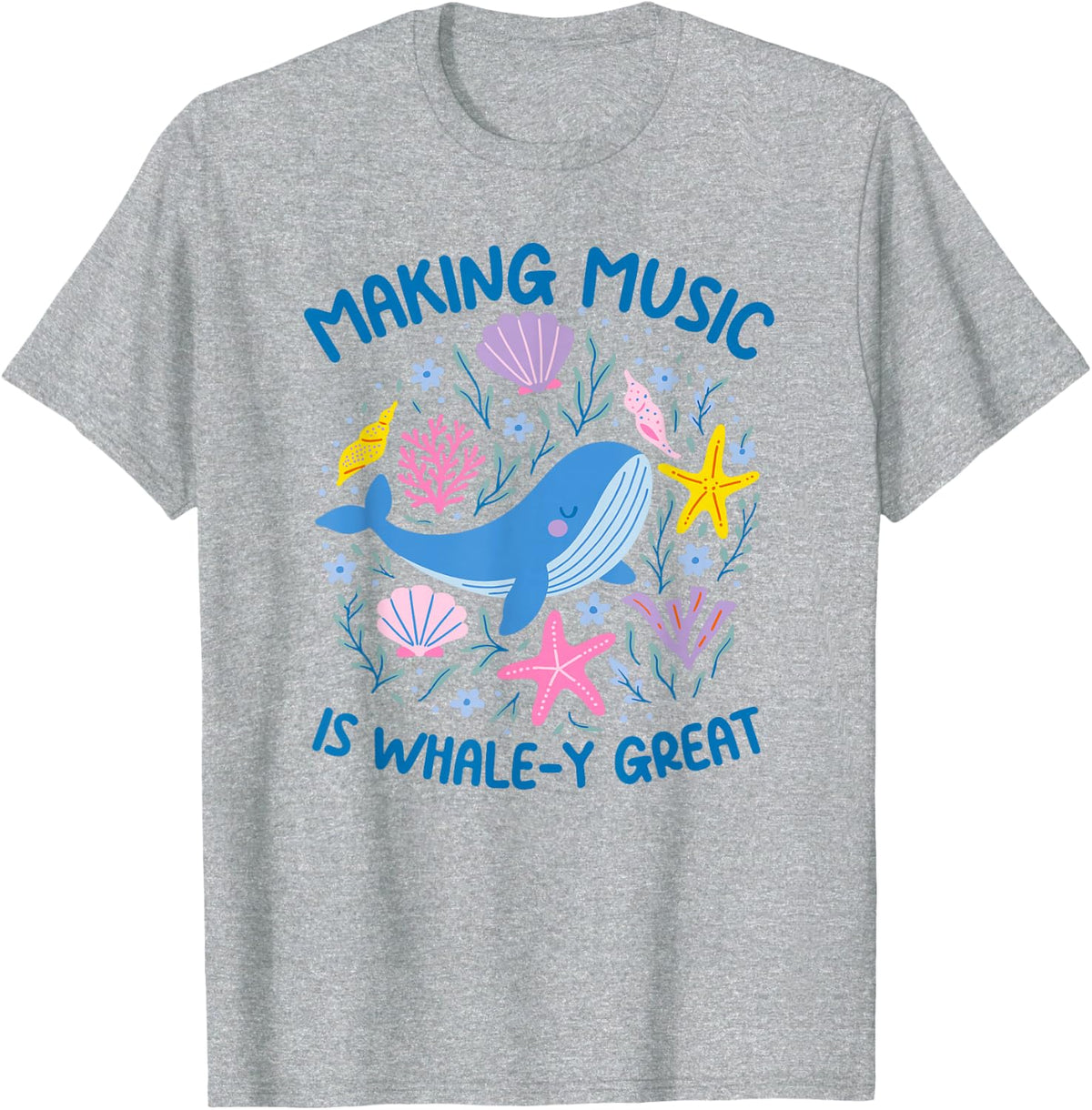 Making Music Is Whaley Great Music Teacher T-Shirt Tees for Choir Band Teachers - Heather Grey