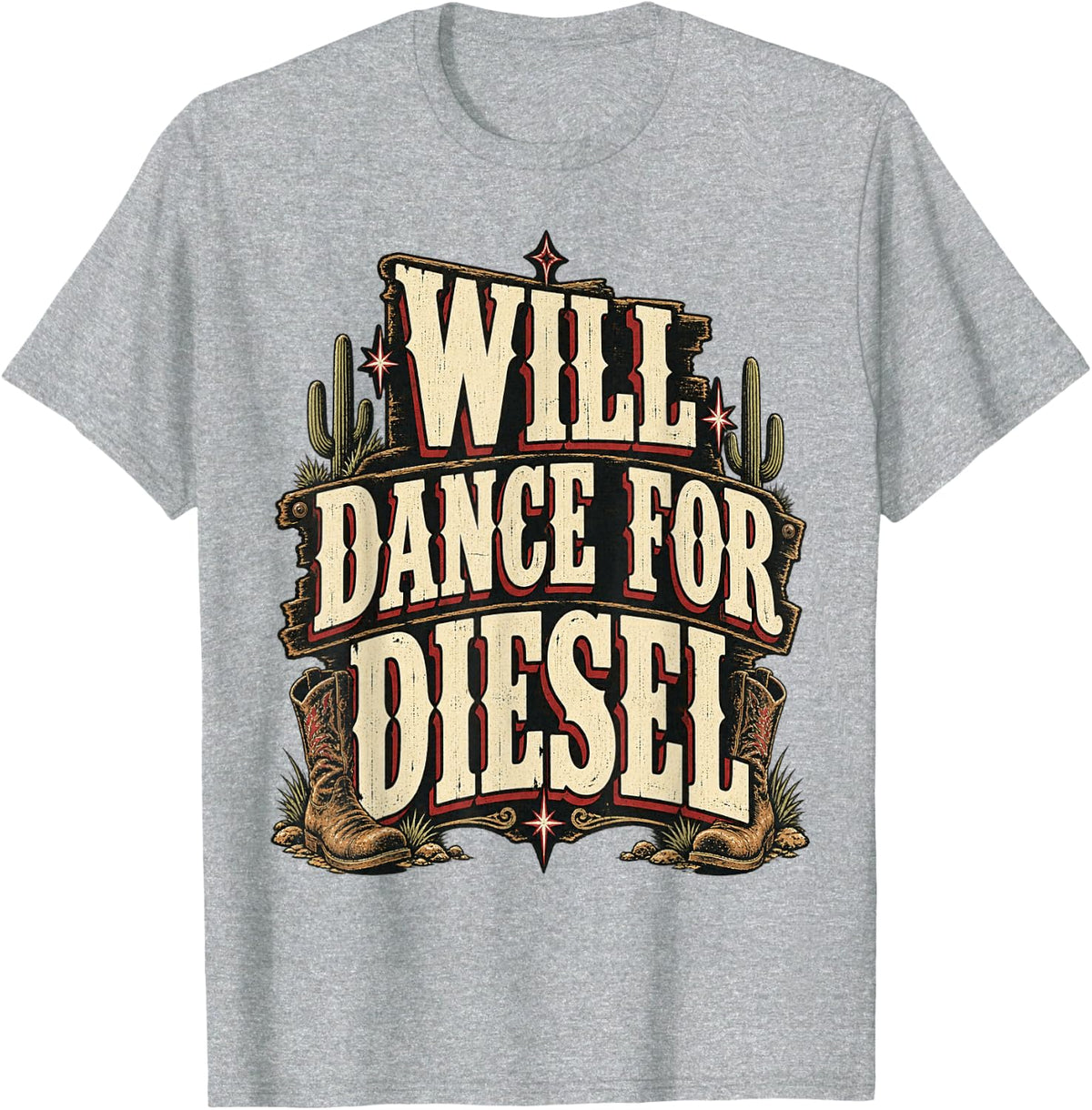 Will Dance for Diesel Western Road Car Driver T-Shirt - Heather Grey