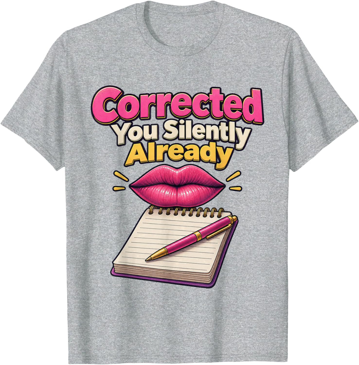 Corrected You Silently Already Grammar Humor Graphic Design T-Shirt - Heather Grey